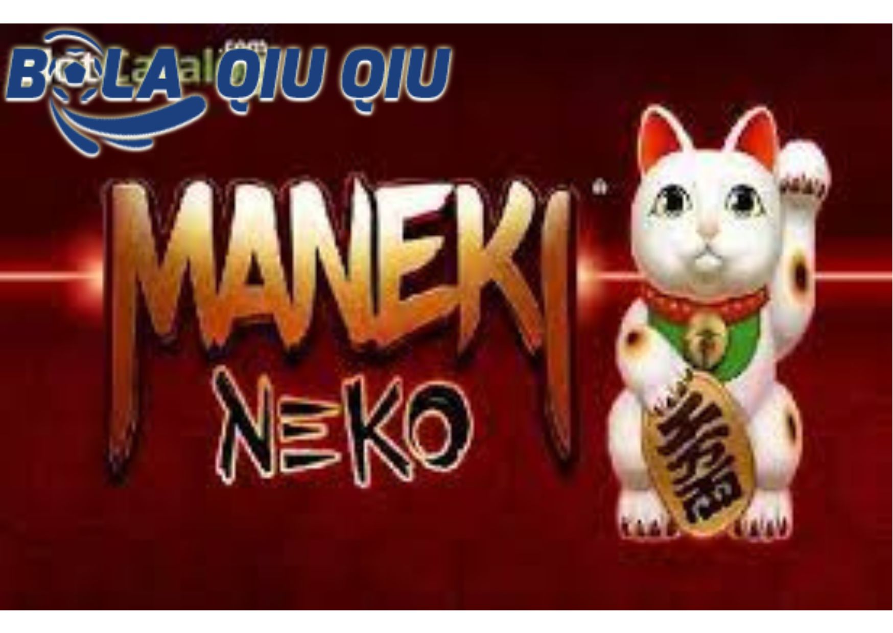 Fitur Free Spins pada Slot Maneki Neko di Situs BolaQiuQiu